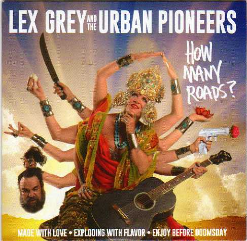 Lex Grey & The Urban Pioneers. How Many Roads?