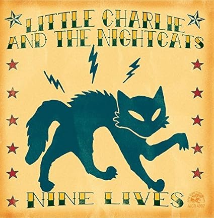 Little Charlie & The Nightcats "Nine Lives"