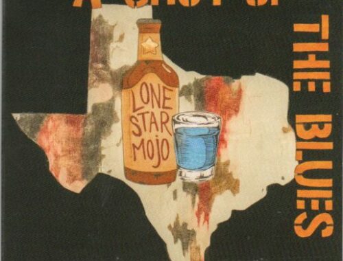 Lone Star Mojo "A Shot Of The Blues"