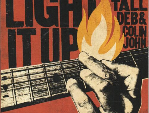 Long Tall Deb & Colin John "Light It Up"