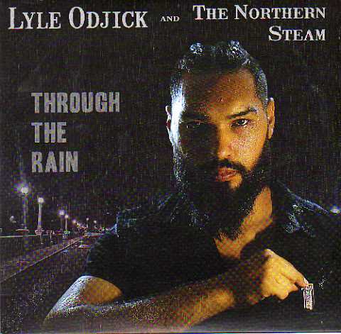 Lyle Odjick Through The Rain