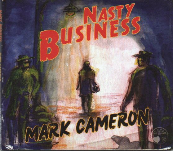 Mark Cameron "Nasty Business"