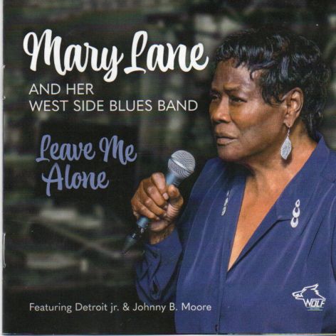 Mary Lane And Her West Side Blues Band "Leave Me Alone"
