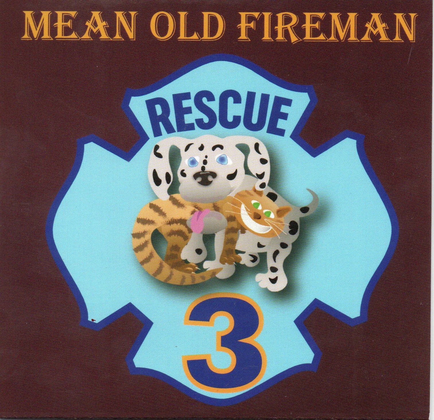 Mean Old Fireman "Rescue 3"