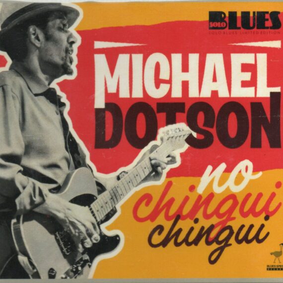 Michael Dotson "No Chingui Chingui"