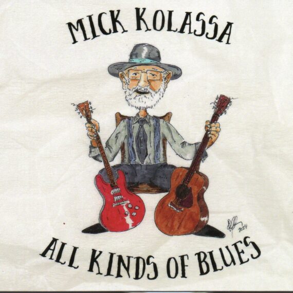 Mick Kolassa "All Kinds Of Blues"