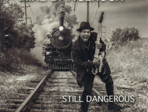 Mike Dangeroux "Still Dangerous"
