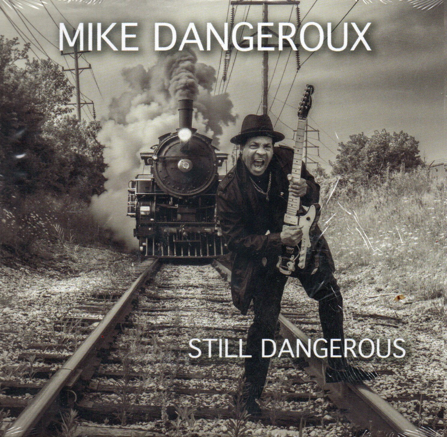 Mike Dangeroux "Still Dangerous"