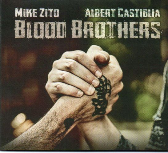 Mike Zito & Albert Castiglia "Blood Brothers"