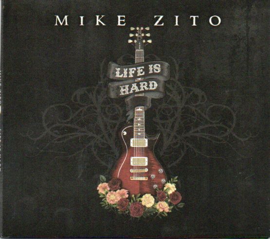 Mike Zito "Life Is Hard"