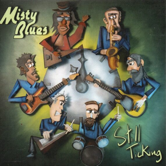 Misty Blues "Still Ticking"