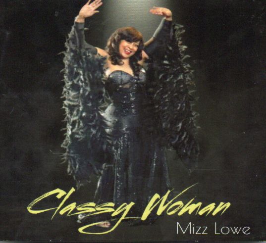 Mizz Lowe "Classy Woman"