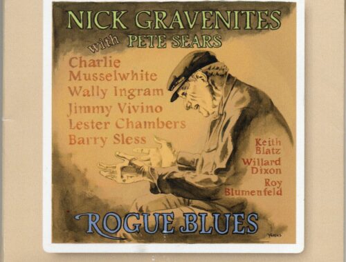 Nick Gravenites With Pete Sears "Rogue Blues"