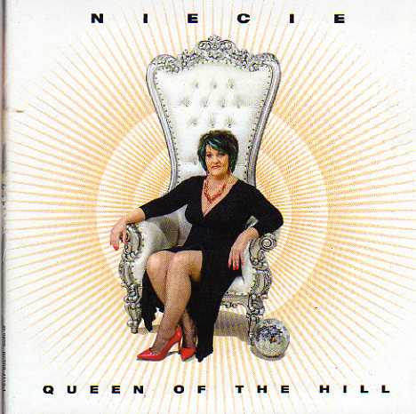 Niecie. Queen Of The Hill