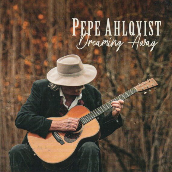 Pepe Ahlqvist "Dreaming Away"
