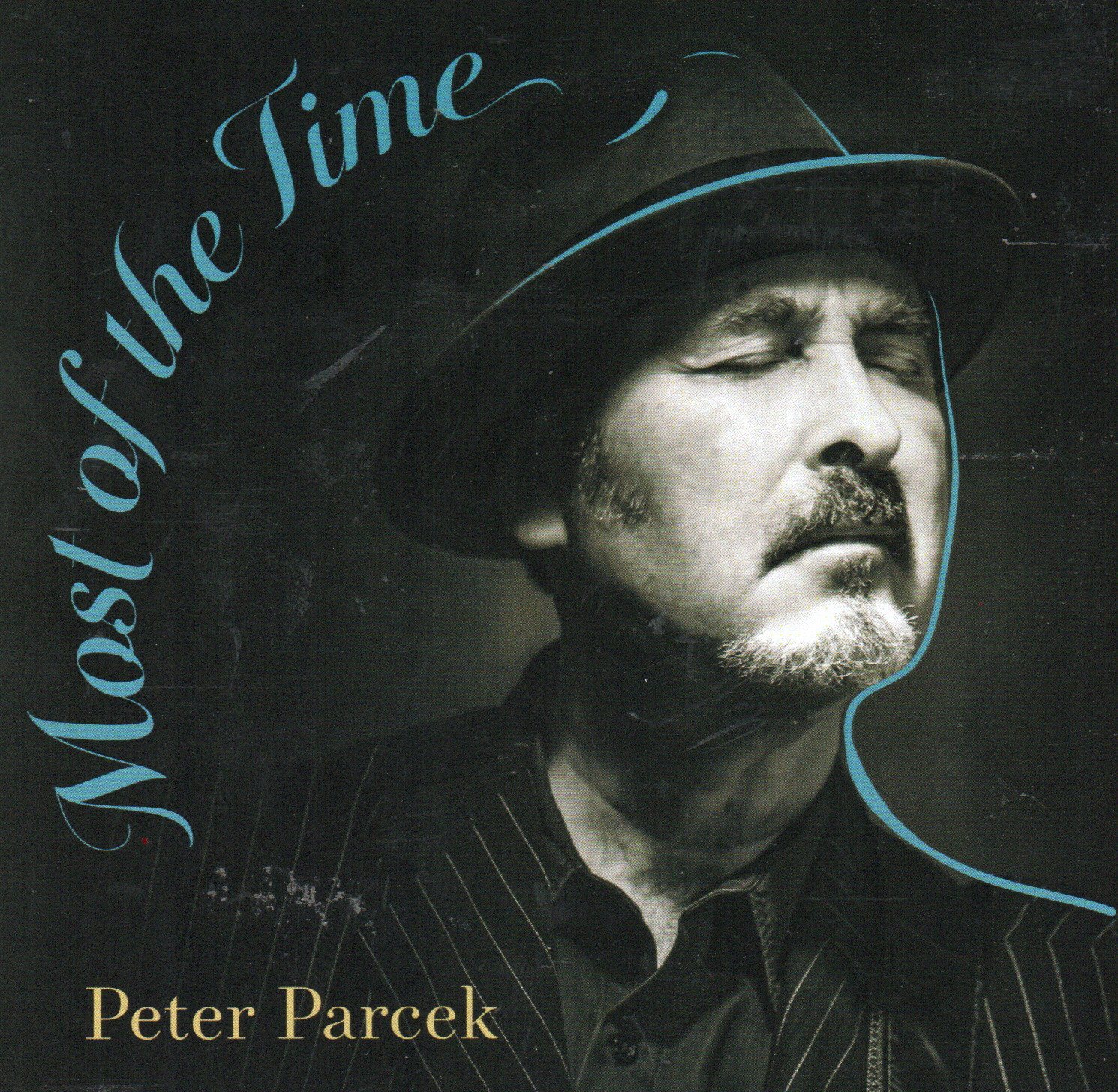 Peter Parcek "Most Of The Time"