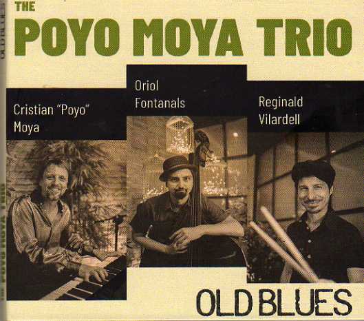 Poyo Moya Trío Old Blues