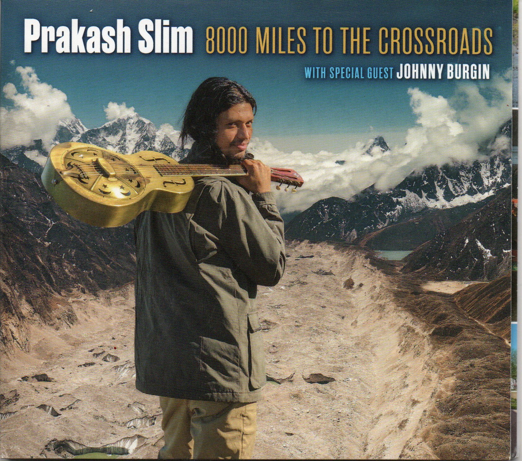 Prakash Slim "8000 Miles To The Crossroads"