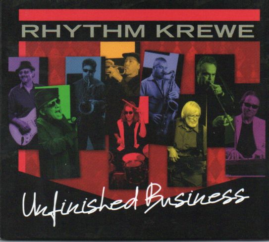 Rhythm Krewe "Unfinished Business"