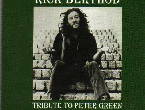 Rick Berthod. Tribute To Peter Green, Fleetwood Mac Years