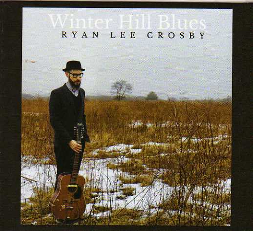 Ryan Lee Crosby Winter Hill Blues