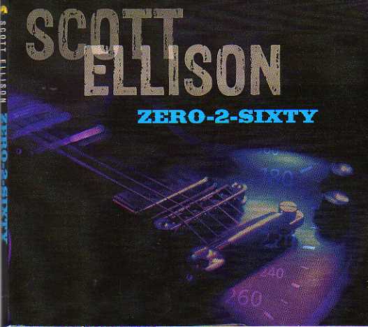 Scott Ellison "Zero-2-Sixty"