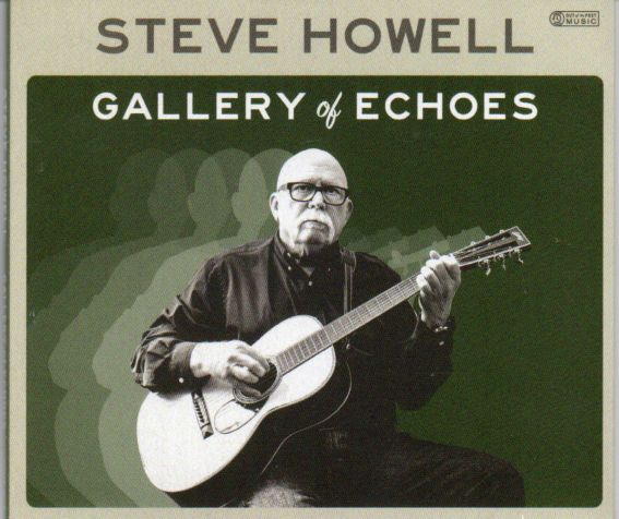 Steve Howell "Gallery Of Echoes"