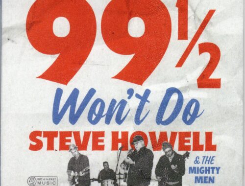 Steve Howell & The Mighty Men "99 1/2 Won't Do"