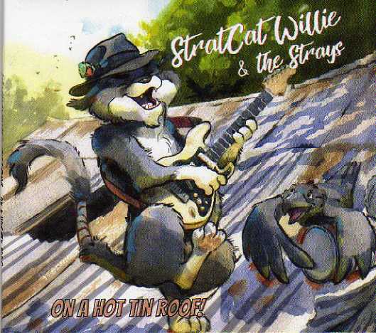 StratCat Willie & The Strays On A Hot Tin Roof