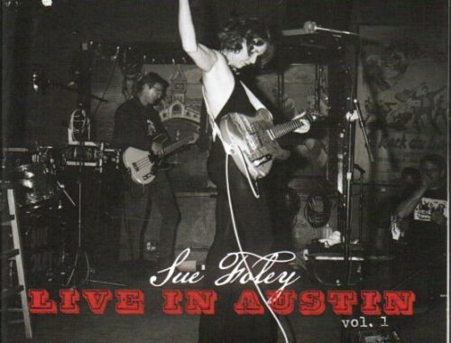 Sue Foley "Live In Austin, Vol. 1"