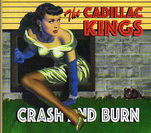 The C adillac Kings. "Crash And Burn"