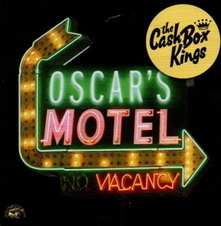 The Cash Box Kings "Oscar's Motel"