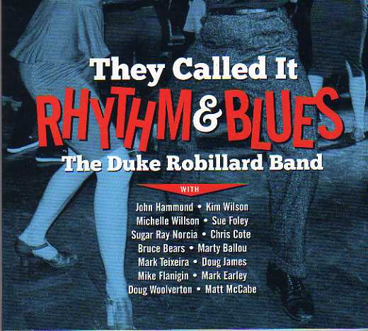 The Duke Robillard Band. "They Called It Rhythm & Blues"