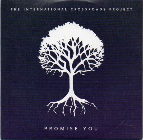 The International Crossroads Project "Promise You"