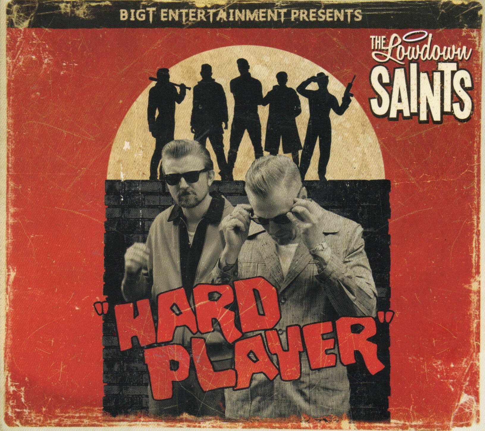 The Lowdown Saints "Hard Player"