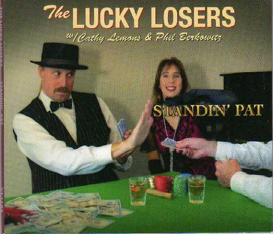 The Lucky Losers. Standin' Pat
