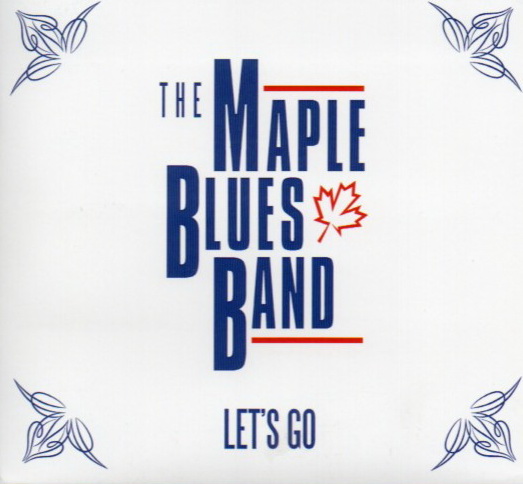 The Maple Blues Band "Let's Go"