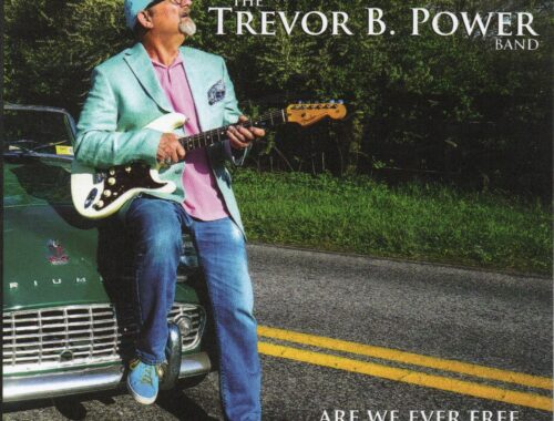 The Trevor B. Power Band "Are We Ever Free"