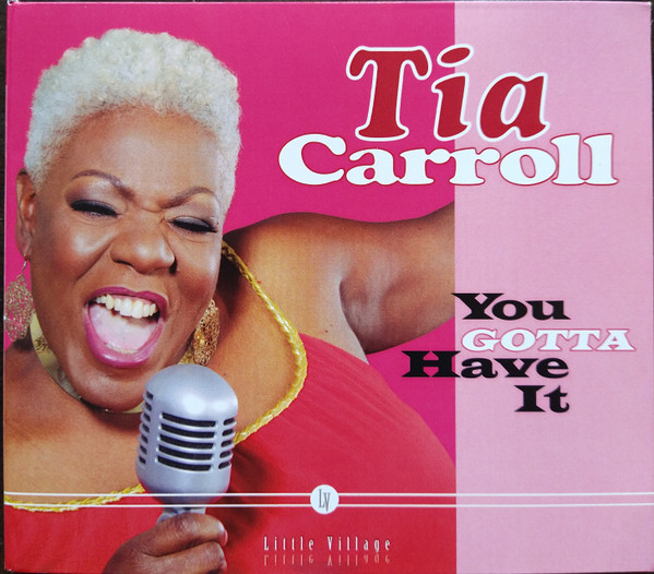 Tia Carroll "You Gotta Have It"