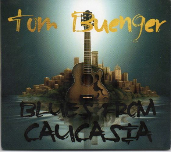 Rom Buenger "Blues From Caucasia"