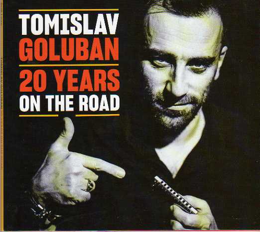 Tomislav Goluban. 20 Years On The Road