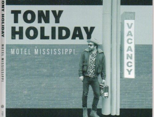 Tony Holiday "Motel Mississippi"