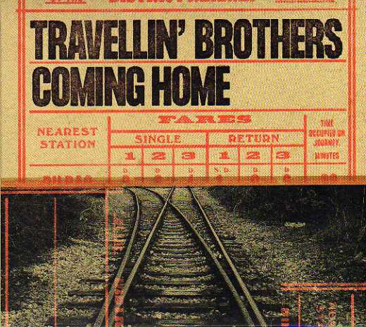 Travellin' Brothers. "Coming Home"