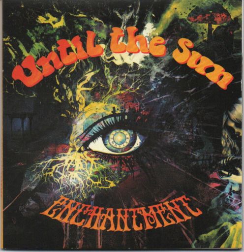 Until The Sun "Enchantment"