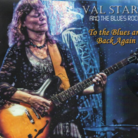 Val Starr & The Blues Rocket "To The Blues And Back Again"