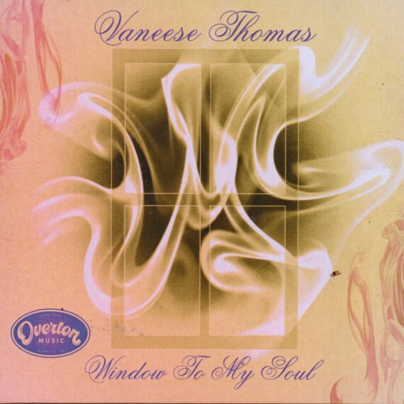 Vaneese Thomas "Window To My Soul"