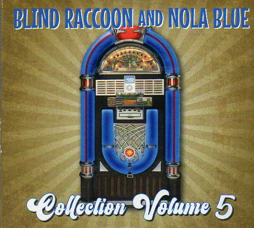 Various Artists "Blind Raccoon And Nola Blue Collection Volume 5"
