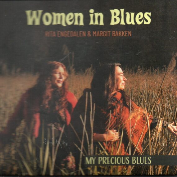 Women In Blues-Rita Enmgedalen & Margit Bakken "My Precious Blues"