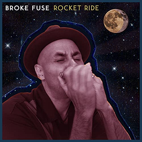 Broke Fuse - Rocket Ride